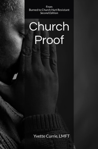 Church Proof From Burned to Church Hurt Resistant 2nd Edition
