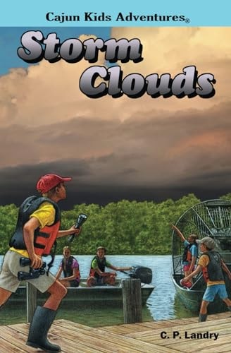 Cajun Kids Adventures- Volume Four Storm Clouds