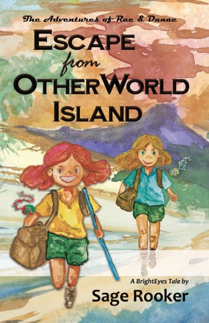 Escape from  OtherWorld Island: The Adventures of Rae & Danae