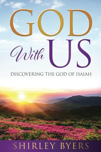 God With Us Discovering the God of Isaiah