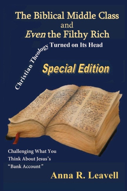 The Biblical Middle Class and Even the Filthy Rich: Special Edition