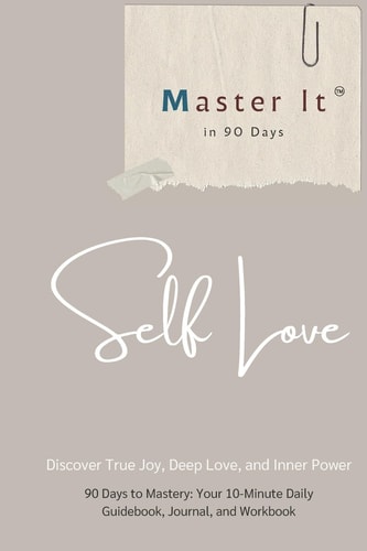 Self Love Master Self Love in 90 Days