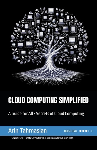 Cloud Computing Simplified A Guide for All - Secrets of Cloud Computing
