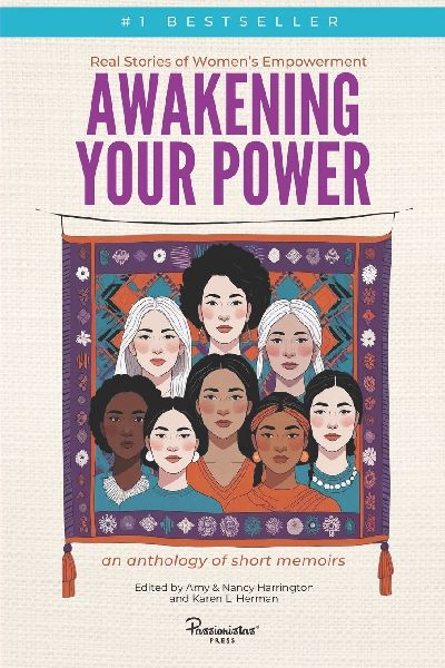Awakening Your Power: Real Stories of Womens Empowerment