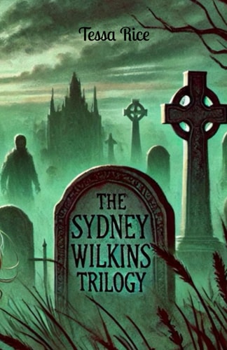 The Sydney Wilkins Trilogy