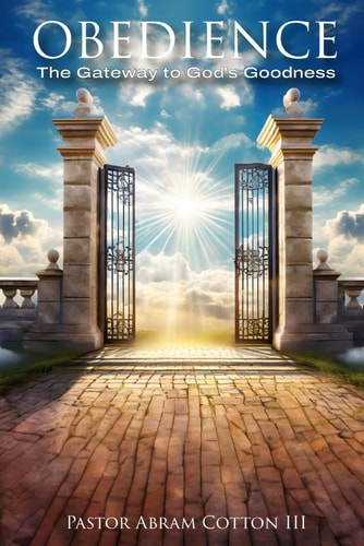 Obedience The Gateway to God's Goodness