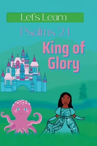 Psalms 24 King of Glory