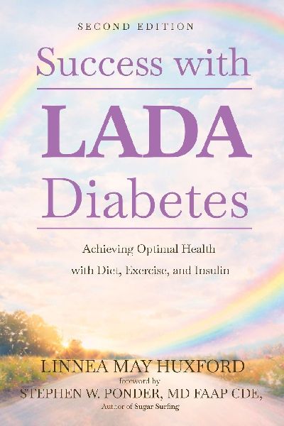 Success with LADA Diabetes: Achieving Optimal Health with Diet, Exercise, and Insulin
