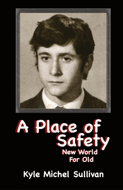 A Place of Safety-New World For Old