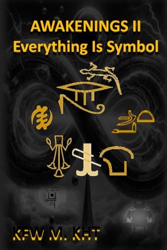 Awakenings II Everything is Symbol