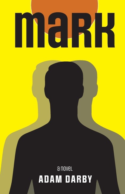 mark: a novel