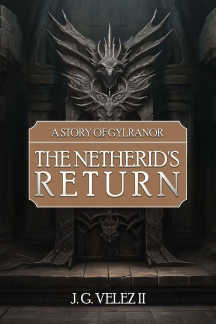 A Story of Gylranor: The Netherid's Return
