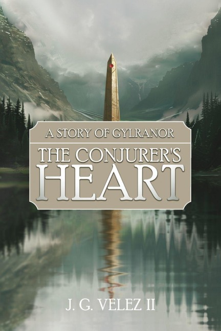 A Story of Gylranor: The Conjurer's Heart
