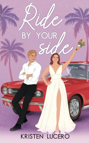 Ride by Your Side
