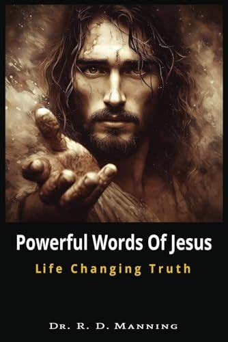 Powerful Words of Jesus Life Changing Truth
