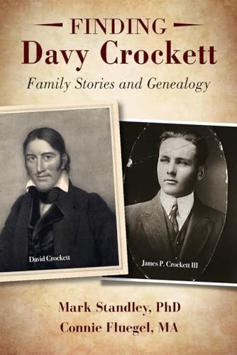 Finding Davy Crockett Family Stories and Genealogy