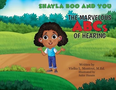 Shayla Boo and You: The Marvelous ABCs of Hearing