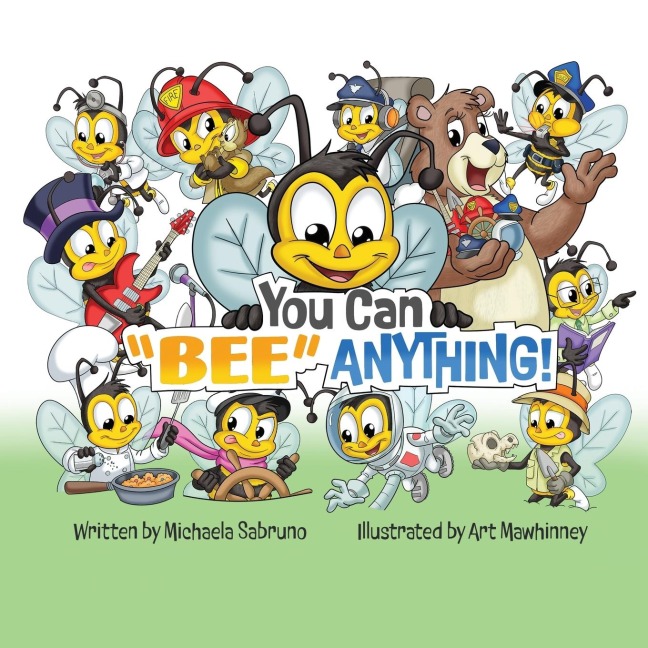 You Can Bee Anything