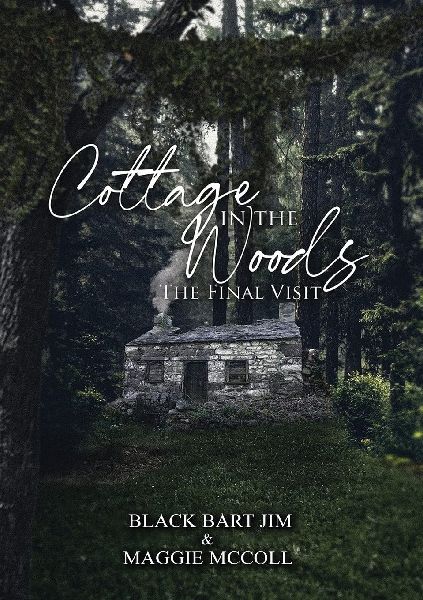 Cottage in the Woods (The Final Visit)