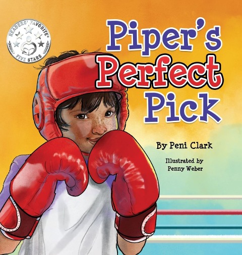 Pipers Perfect Pick: A Courage-Building Picture Book About Trying New Things, Confidence, and Finding Your Passion