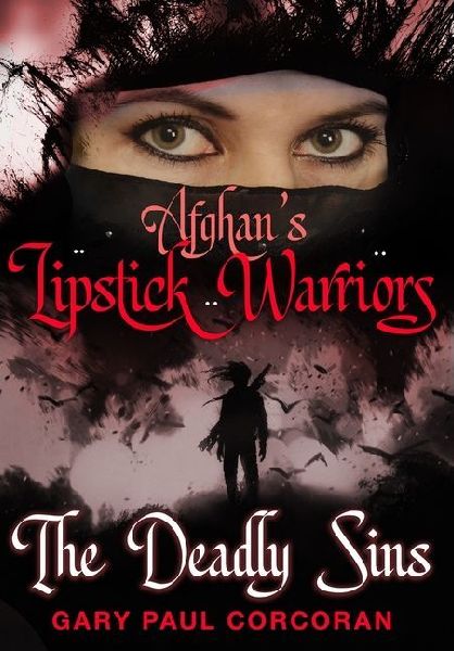 Afghan's Lipstick Warriors: The Deadly Sins