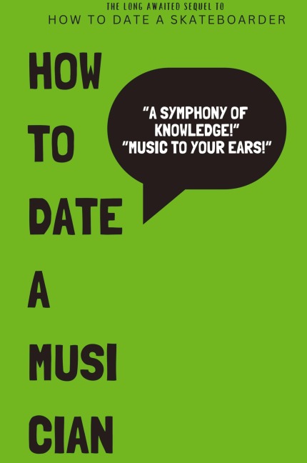 How to Date a Musician