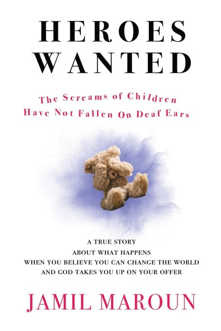 Heroes Wanted: The Screams of Children Have Not Fallen On Deaf Ears