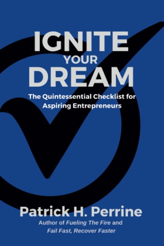 Ignite Your Dream The Quintessential Checklist for Aspiring Entrepreneurs