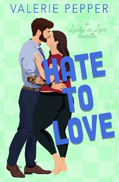 Hate to Love