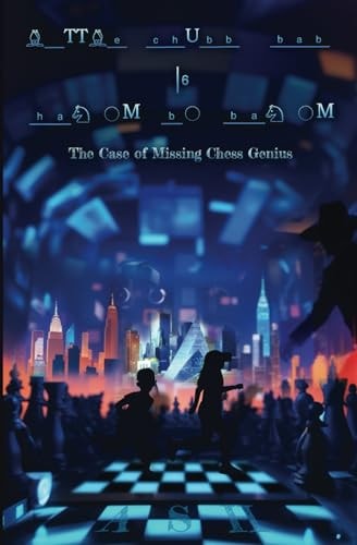 The Case of Missing Chess Genius Adventures of Little Chubby Baby & Hansom Bo-Bansom