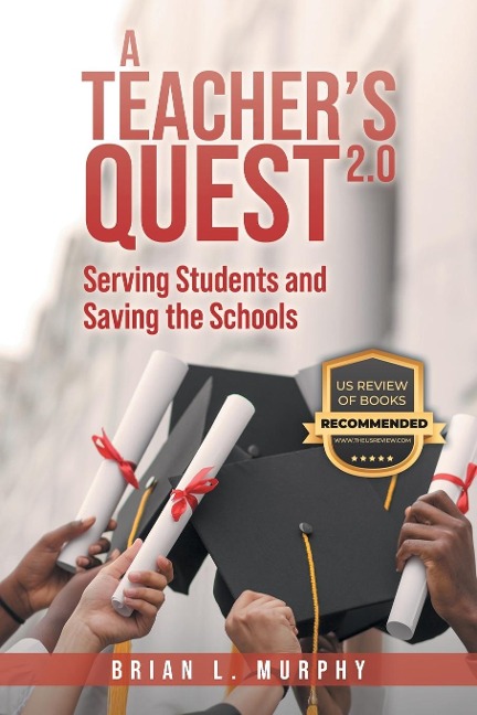 A Teachers Quest 2.0: Serving Students and Saving the Schools