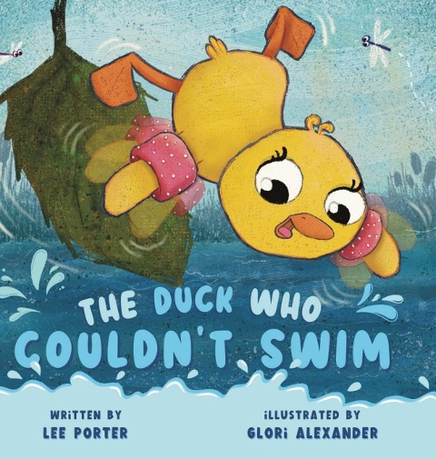 The Duck Who Couldnt Swim: A Picture Book About Being Brave for Kids Ages 4-8