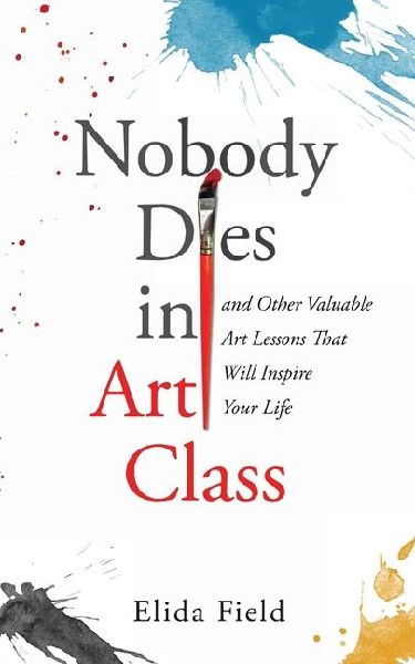 Nobody Dies in Art Class