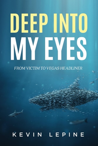 Deep Into My Eyes From Victim To Vegas Headliner