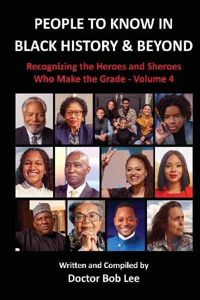 People to Know in Black History & Beyond: Recognizing the Heroes and Sheroes Who Make the Grade - Volume 4