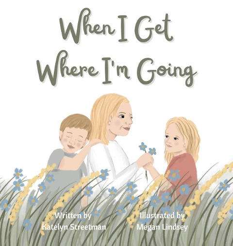 When I Get Where Im Going