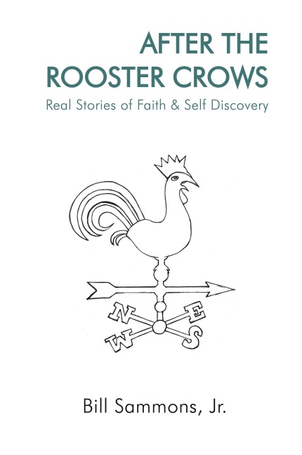 After The Rooster Crows: Real Stories of Faith & Self Discovery
