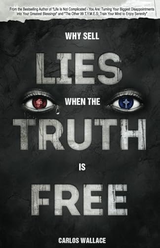 Why Sell Lies When The Truth Is Free