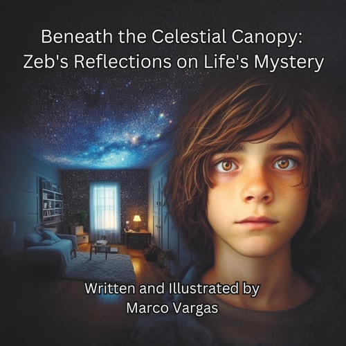 Beneath the Celestial Canopy Zeb's Reflections on Life's Mystery