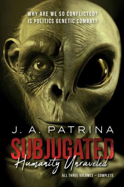 SUBJUGATED: Humanity Unraveled