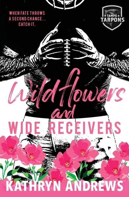 Wildflowers and Wide Receivers: a Single Guardian, Sports Romance