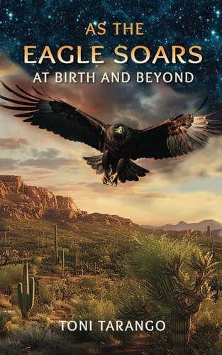 As The Eagle Soars At Birth And Beyond