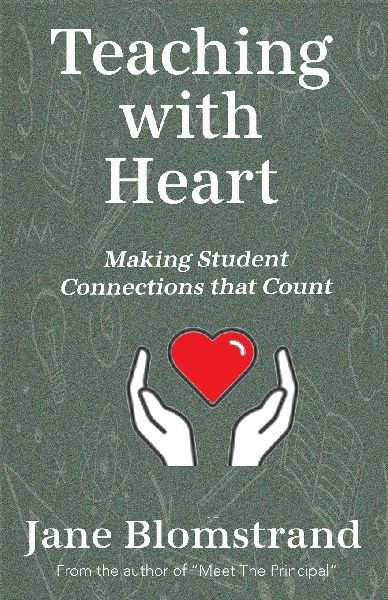 Teaching with Heart: Making Student Connections That Count
