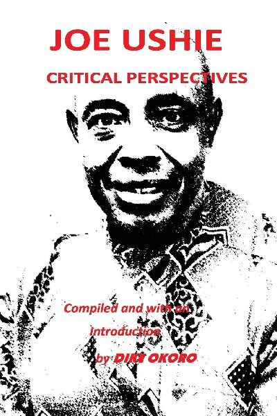 Joe Ushie: Critical Perspectives