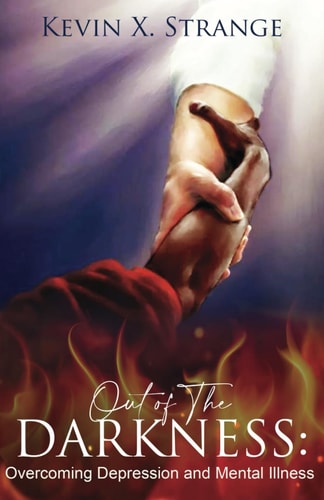 Out Of The Darkness Overcoming Depression and Mental Illness