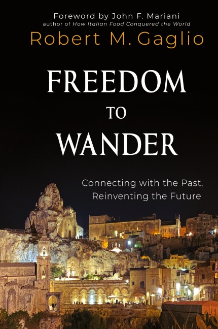 Freedom to Wander: Connecting with the Past, Reinventing the Future