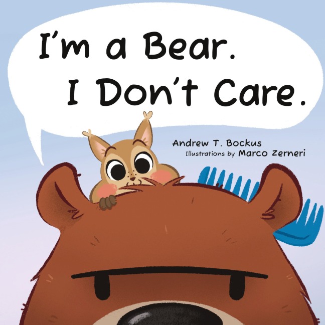 I'm a Bear. I Don't Care.