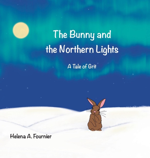 The Bunny and the Northern Lights: A Tale of Grit
