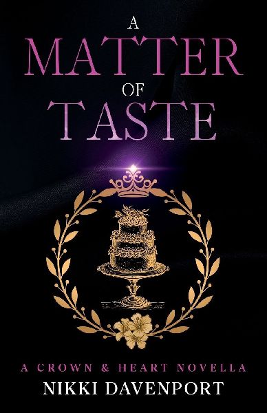 A Matter of Taste: Crown & Heart Book 1.5