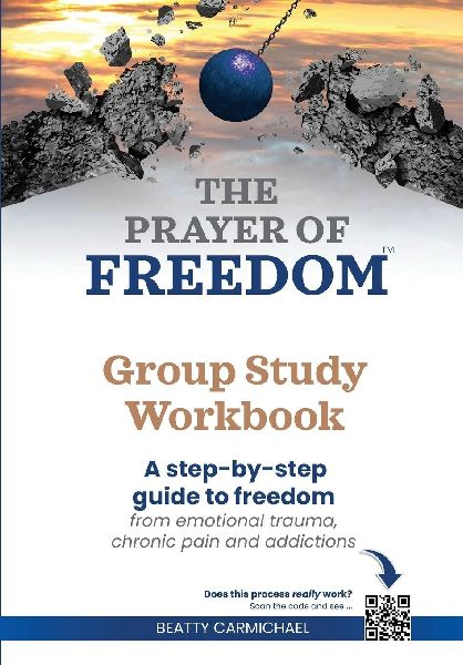 The Prayer of Freedom Group Study Workbook